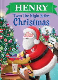 Cover image for Henry 'Twas the Night Before Christmas