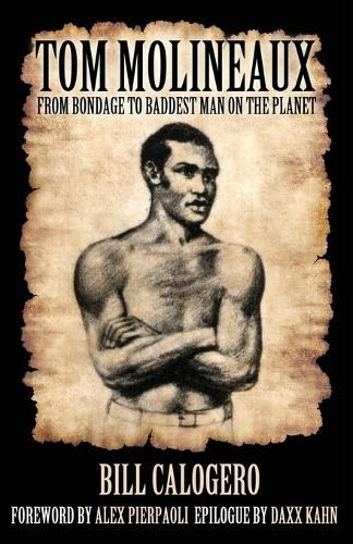 Cover image for Tom Molineaux: From bondage to baddest man on the planet