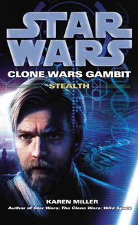 Cover image for Star Wars: Clone Wars Gambit - Stealth