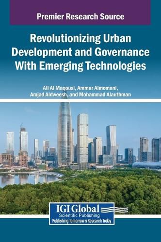 Cover image for Revolutionizing Urban Development and Governance With Emerging Technologies