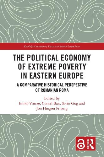 Cover image for The Political Economy of Extreme Poverty in Eastern Europe