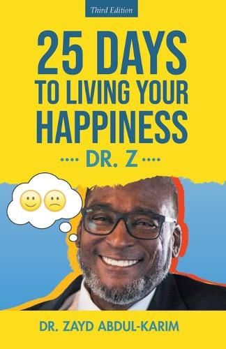 Cover image for 25 Days to Living Your Happiness: Third Edition