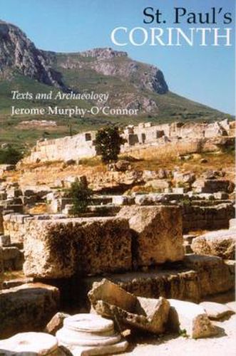 St. Paul's Corinth: Texts and Archaeology