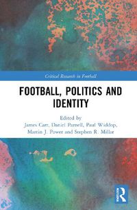 Cover image for Football, Politics and Identity