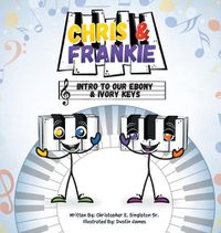 Cover image for Chris & Frankie: Intro To Our Ebony & Ivory Keys