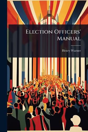 Cover image for Election Officers' Manual