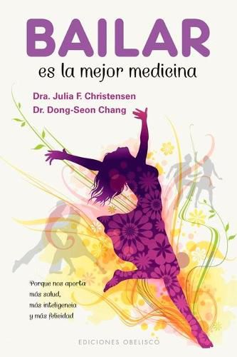 Cover image for Bailar Es La Mejor Medicina