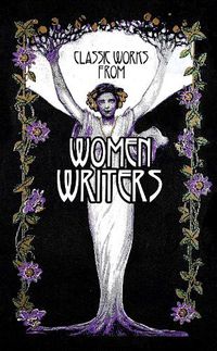 Cover image for Classic Works from Women Writers