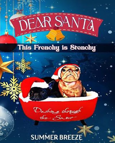 Cover image for Dear Santa This Frenchy is Stenchy