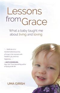 Cover image for Lessons from Grace: What a Baby Taught Me about Living and Loving