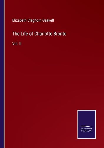 The Life of Charlotte Bronte