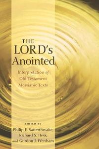 Cover image for The Lord's Anointed: Interpretation of Old Testament Messianic Texts