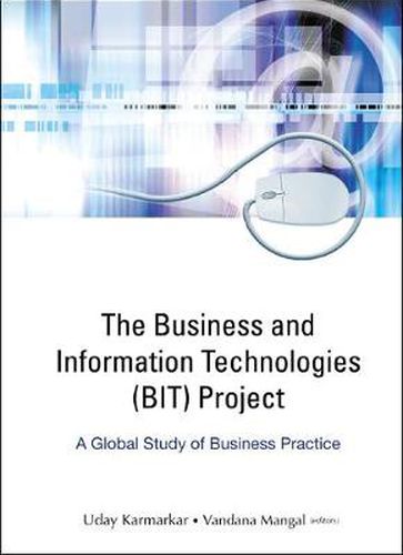 Cover image for Business And Information Technologies (Bit) Project, The: A Global Study Of Business Practice