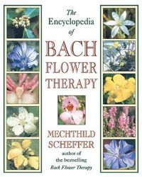 Cover image for The Encyclopedia of Bach Flower Therapy