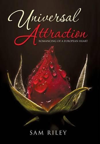 Cover image for Universal Attraction: Romancing of a European Heart