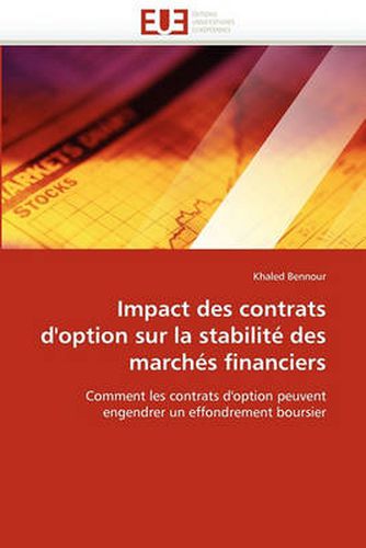 Cover image for Impact Des Contrats D'Option Sur La Stabilite Des Marches Financiers