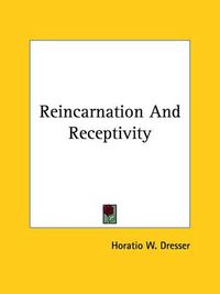 Cover image for Reincarnation and Receptivity