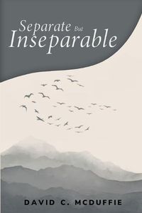 Cover image for separate but inseparable