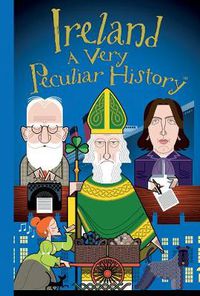 Cover image for Ireland: A Very Peculiar History