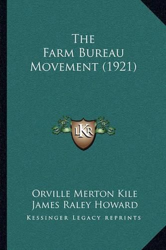 Cover image for The Farm Bureau Movement (1921)