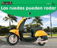 Cover image for Las Ruedas Pueden Rodar Leveled Text