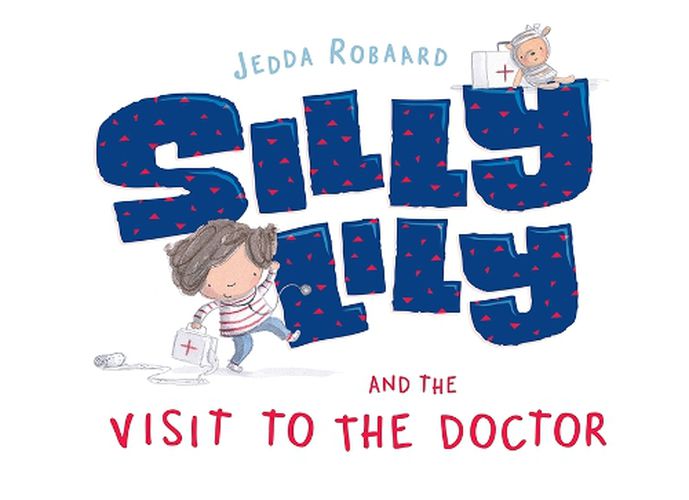 Silly Lily and the Visit to the Doctor