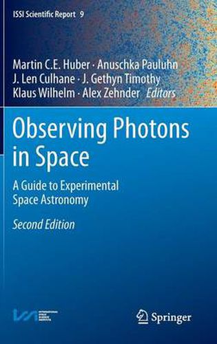 Observing Photons in Space: A Guide to Experimental Space Astronomy