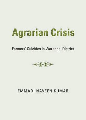 Cover image for Agrarian Crisis: Farmers' Suicides in Warangal District