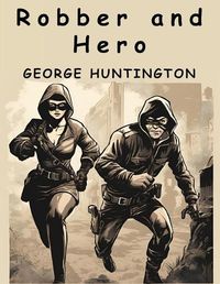 Cover image for Robber and Hero