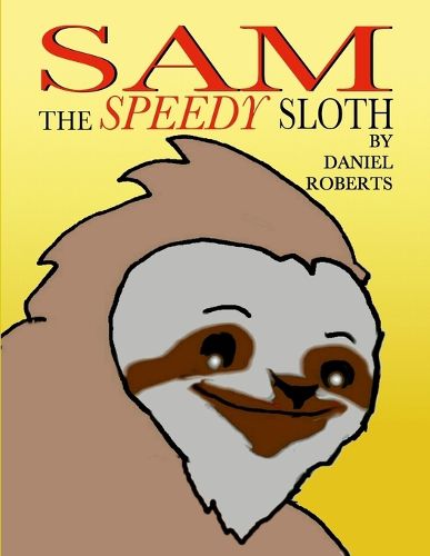 Cover image for Sam the Speedy Sloth