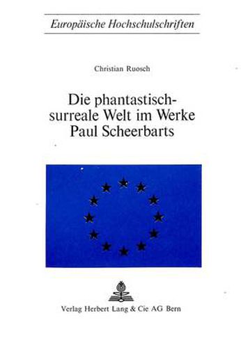 Cover image for Die Phantastisch-Surreale Welt Im Werke Paul Scheerbarts