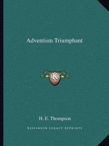 Cover image for Adventism Triumphant