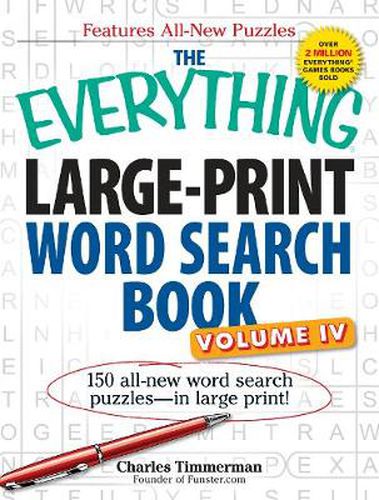 The Everything Large-Print Word Search Book, Volume IV: 150 All-New Word Search Puzzles-in Large Print!