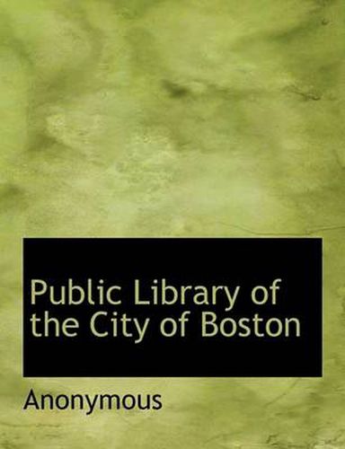 Cover image for Public Library of the City of Boston