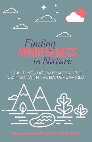 Finding Mindfulness in Nature