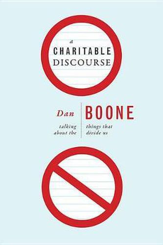 Cover image for A Charitable Discourse: Talking about the Things That Divide Us