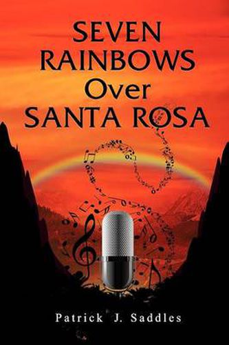 Cover image for Seven Rainbows Over Santa Rosa