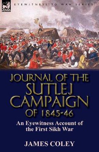 Cover image for Journal of the Sutlej Campaign of 1845-6: An Eyewitness Account of the First Sikh War