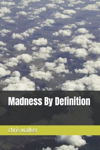 Cover image for Madness By Definition