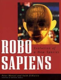 Cover image for Robo Sapiens: Evolution of a New Species