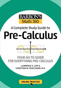 Cover image for Barron's Math 360: A Complete Study Guide to Pre-Calculus with Online Practice