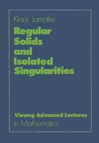 Cover image for Regular Solids and Isolated Singularities