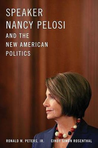 Speaker Nancy Pelosi and the New American Politics