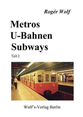 Cover image for Metros, U-Bahnen, Subways Teil 2