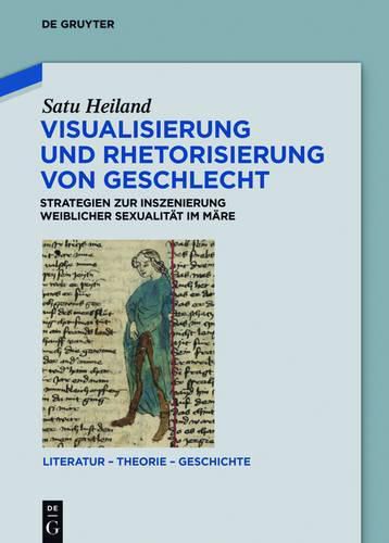 Visualisierung Und Rhetorisierung Von Geschlecht: Strategien Zur Inszenierung Weiblicher Sexualitat Im Mare