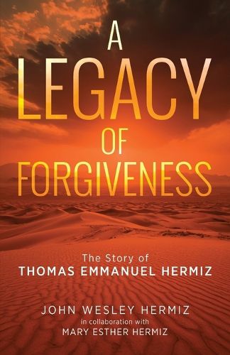 A Legacy of Forgiveness