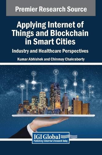 Applying Internet of Things and Blockchain in Smart Cities