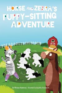 Cover image for Horse and Zebra's Puppy-Sitting Adventure