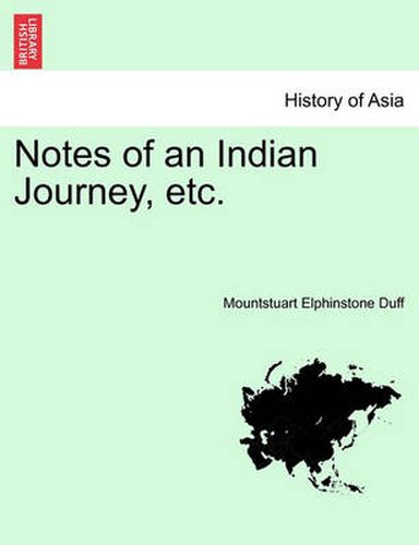 Cover image for Notes of an Indian Journey, Etc.