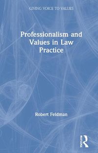 Cover image for Professionalism and Values in Law Practice